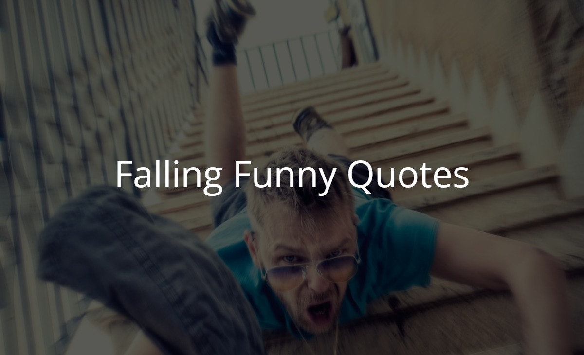 Falling Funny Quotes